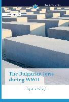 The Bulgarian Jews during WWII