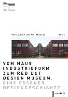 Vom Haus Industrieform zum Red Dot Design Museum