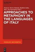 Approaches to Metaphony in the Languages of Italy