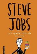 Steve Jobs : la biografia il·lustrada