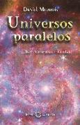 Universos paralelos-- hay numarosas moradas