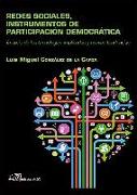 Redes sociales, instrumentos de participación democrática : análisis de las tecnologías implicadas y nuevas tendencias