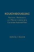 Kouchibouguac: Removal, Resistance, and Remembrance at a Canadian National Park