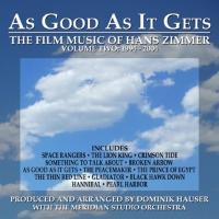 As Good As It Gets:The Film Music Of Hans Zimmer 2