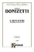 Il Duca D' Alba: Italian Language Edition, Vocal Score