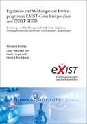Ergebnisse und Wirkungen der Förderprogramme EXIST-Gründerstipendium und EXIST SEED