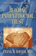 Building Patient/Doctor Trust