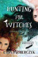 Hunting for Witches: The Ludus: Book One