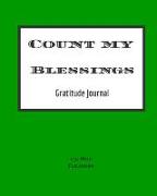 Count My Blessings: Gratitude Journal