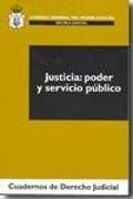 Justicia : poder y servicio público