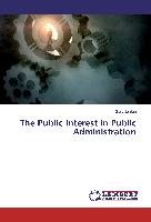 The Public Interest in Public Administration