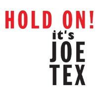 Hold On It's Joe Tex