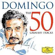 Domingo-The 50 Greatest Tracks