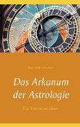 Das Arkanum der Astrologie - Die Tierkreiszeichen
