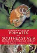Naturalist's Guide to the Primates of SE Asia