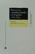 Proyectos constitucionales en España : (1786-1824)