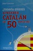 ¿Todavía quieres aprender catalán en 50 minutos?