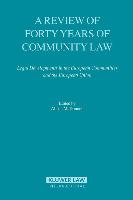 A Review of Forty Years of Community Law: Legal Developments in the European Communities and the European Union