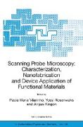 Scanning Probe Microscopy: Characterization, Nanofabrication and Device Application of Functional Materials