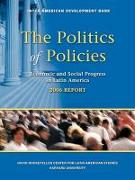 The Politics of Policies - Economic and Social Progress in Latin America, 2006 Report