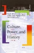 Culture, Power, and History: Studies in Critical Sociology