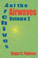 Archives of the Airwaves Vol. 2