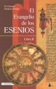 El evangelio de los esenios : libro I y II