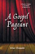 A Gospel Pageant