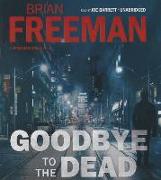 Goodbye to the Dead: A Jonathan Stride Novel