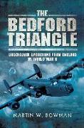 The Bedford Triangle: Undercover Operations from England in World War II