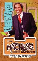 The Matchless Gene Rayburn (Hardback)