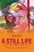 A Still Life: Selected Poems (1960-2010) Volume 37
