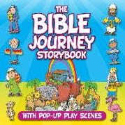 The Bible Journey Storybook: With Pop-Up Play Scenes
