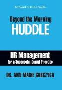 Beyond the Morning Huddle: HR Management for a Successful Dental Practice