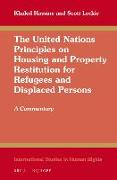 The United Nations Principles on Housing and Property Restitution for Refugees and Displaced Persons: A Commentary