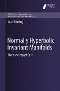 Normally Hyperbolic Invariant Manifolds