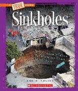 Sinkholes (a True Book: Extreme Earth)