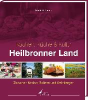 Heilbronner Land - Kochen, Küche & Kultur