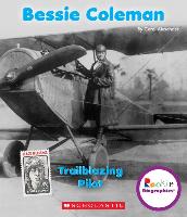 Bessie Coleman: Trailblazing Pilot