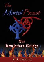 The Mortal Beast - The Revelations Trilogy