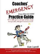 Coaches' Emergency Practice Guide for Girls Lacrosse