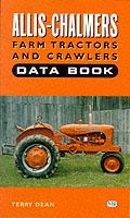 Allis-Chalmers Farm Tractors and Crawlers Data Book