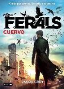 Ferals 1. Cuervo