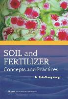 Soil and Fertilizer: Concepts and Practice