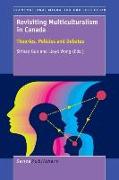 Revisiting Multiculturalism in Canada: Theories, Policies and Debates