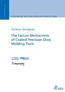 The Failure Mechanisms of Coated Precision Glass Molding Tools