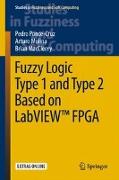 Fuzzy Logic Type 1 and Type 2 Based on LabVIEW¿ FPGA