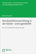 Die Qualitätsentwicklung in der Kinder- und Jugendhilfe