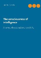 The consciousness of intelligence