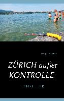 Zürich außer Kontrolle